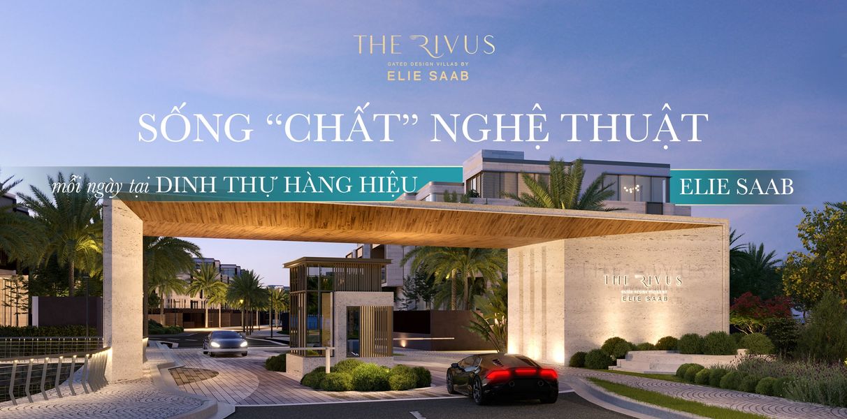 Khu dinh thự hàng hiệu The Rivus đẳng cấp xứng tầm Châu á