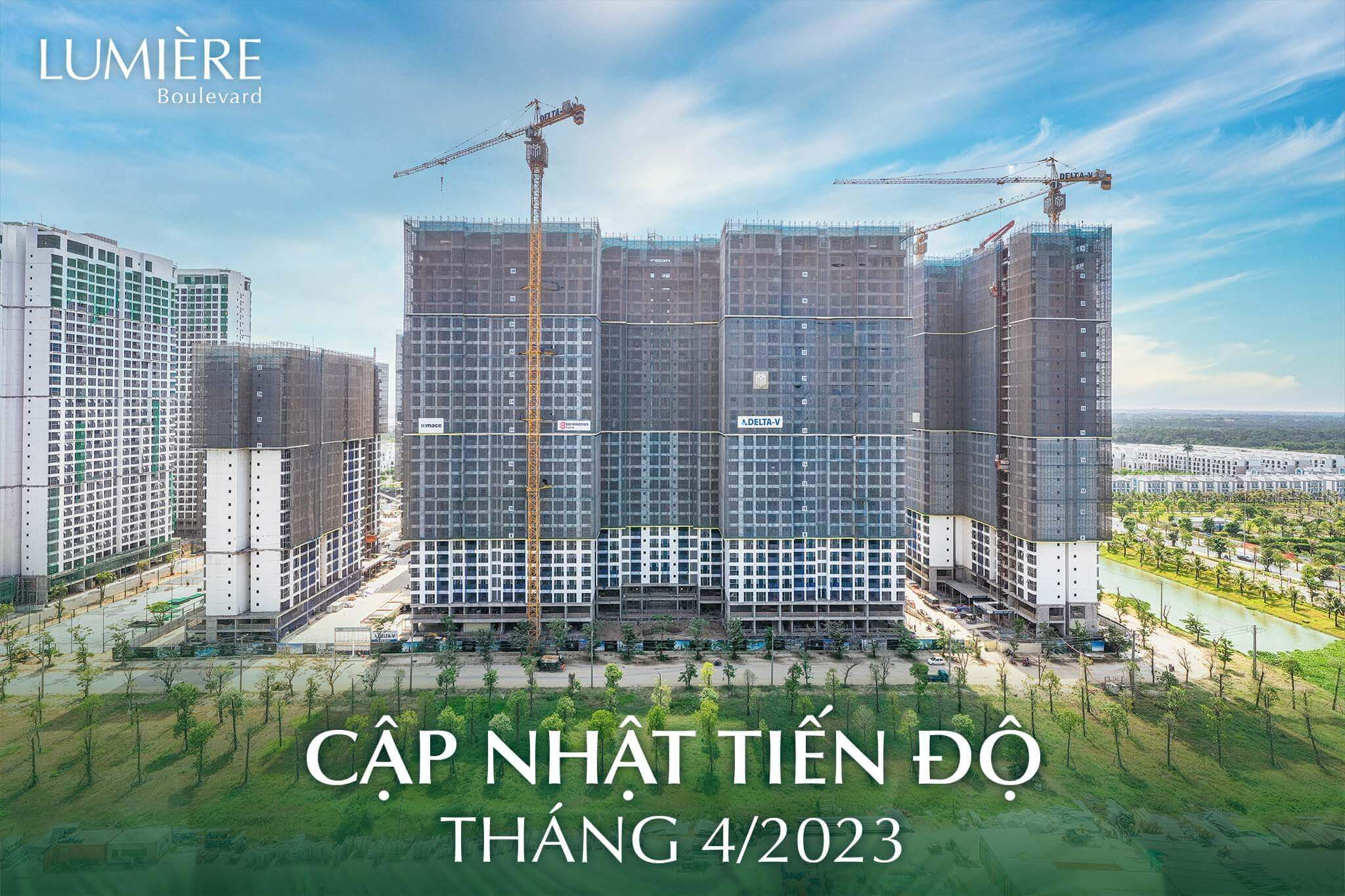 Tiến độ dự án LUMIÈRE BOULEVARD tháng 4.2023 - Căn hộ Masterise Homes