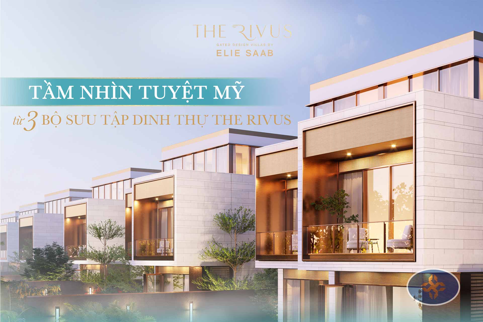 THE RIVUS - Khu dinh thự hàng hiệu ELIE SAAB đầu tiên tại Việt Nam đang dần hình thành.