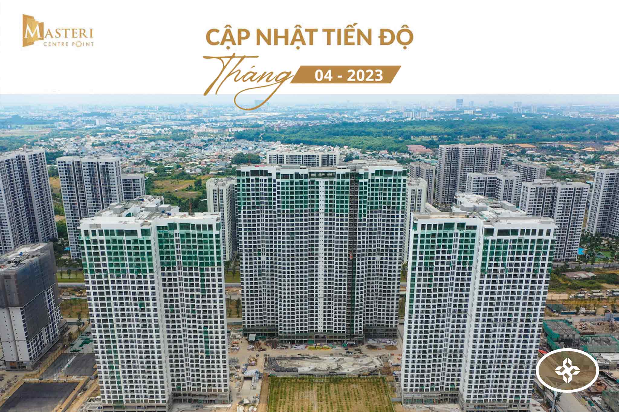 Tiến độ căn hộ Masteri Centre Point tháng 4.2023 - Dự án Masterise Homes