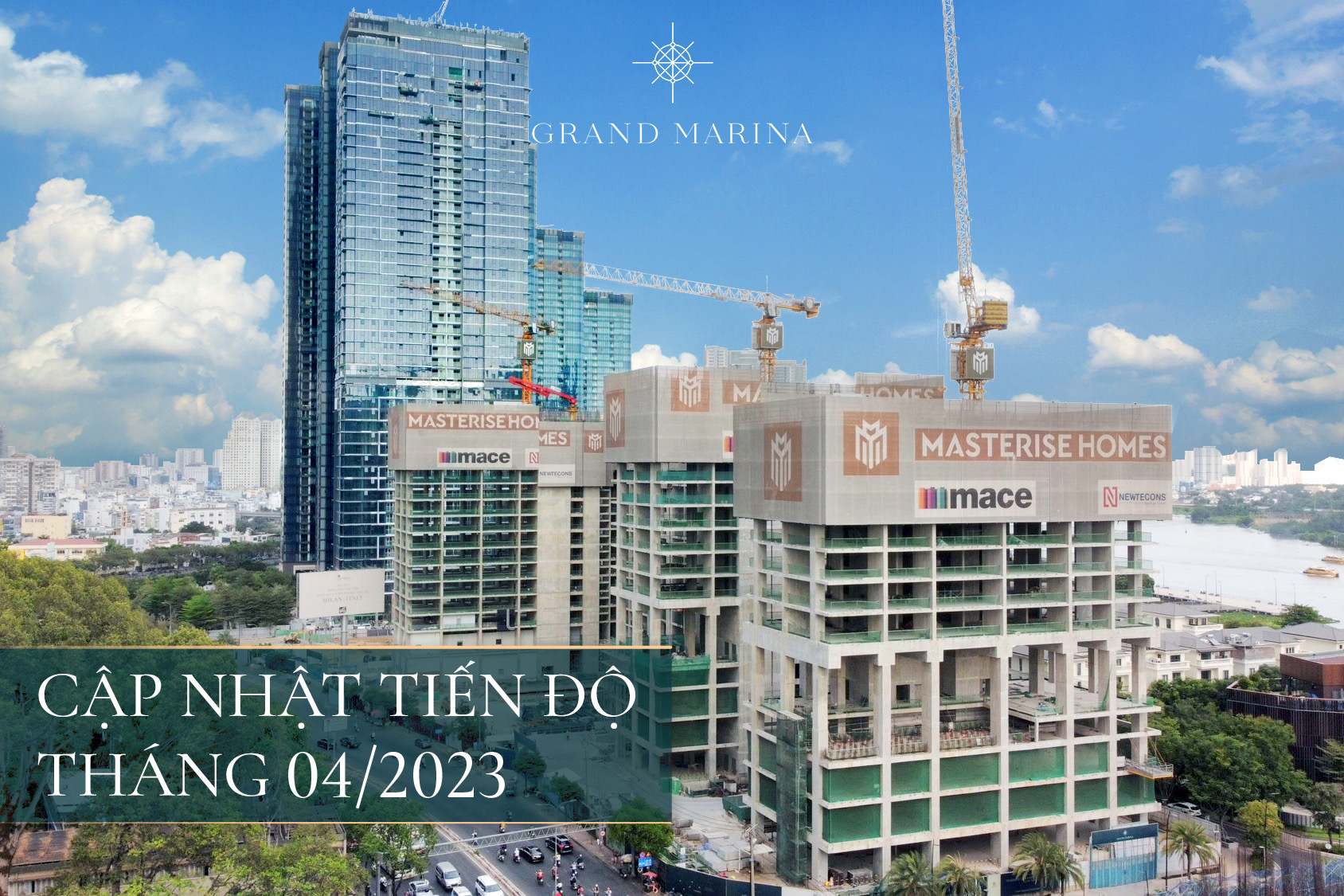 Tiến độ Grand Marina Saigon tháng 4.2023 - Bất Động Sản Hàng Hiệu