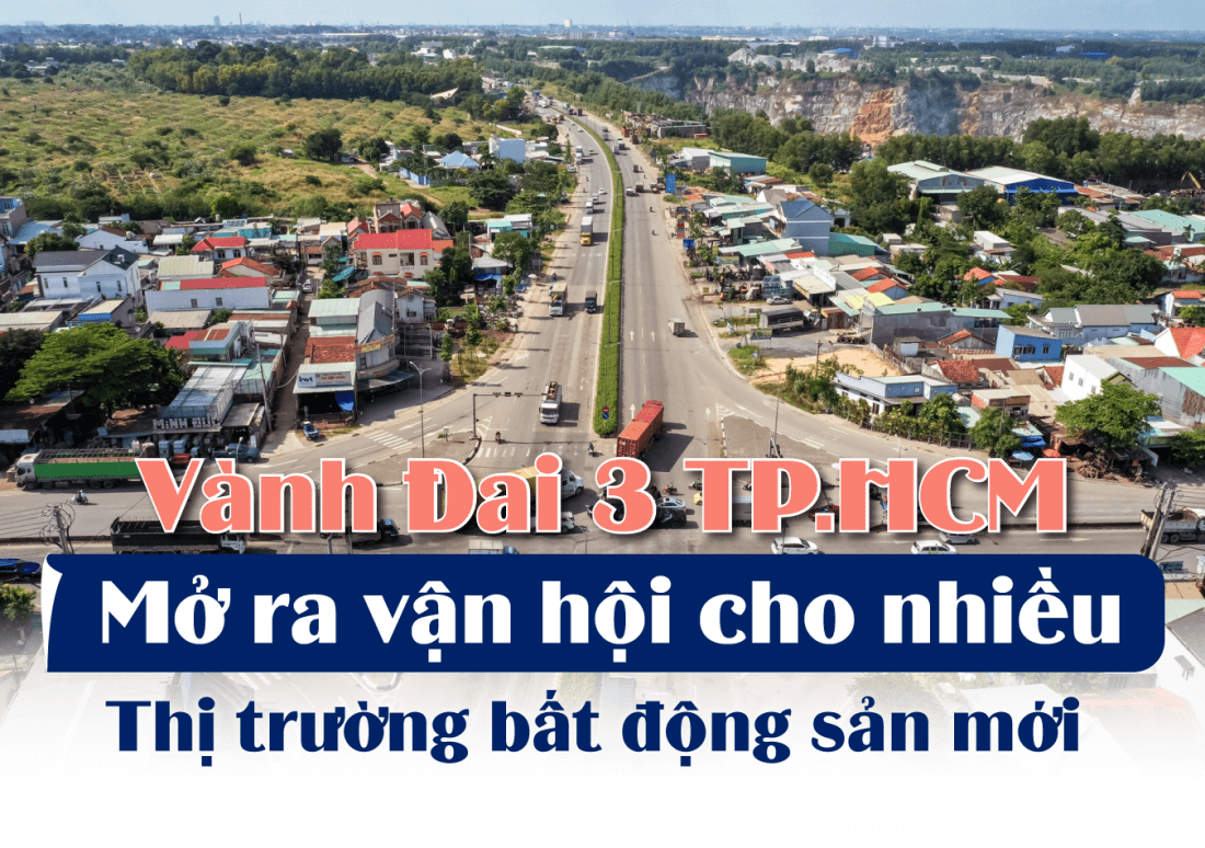 Vành đai 3 Thành phố Hồ Chí Minh mở ra vận hội cho nhiều thị trường bất động sản mới